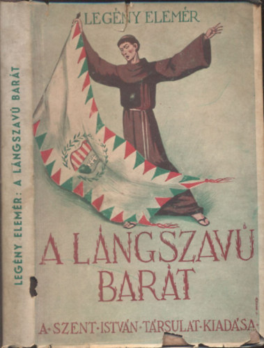 Legny Elemr - A lngszav bart (Regny a szabadsgharc idejbl)