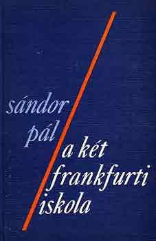 S�ndor P�l - A k�t frankfurti iskola