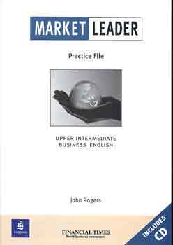 John Rogers - Market Leader Upper-Intermediate Business English - Practice File + CD