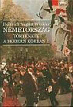 Heinrich August Winkler - N�metorsz�g t�rt�nete a modern korban I-II.
