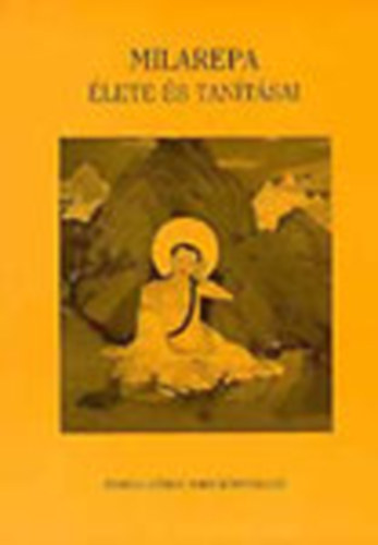 Farkas Lrinc Imre Kiad - Milarepa lete s tantsai