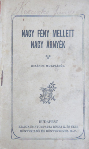 Nagy fny mellett nagy rnyk - Biznc mltjbl