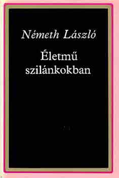 Nmeth Lszl - letm szilnkokban I-II.