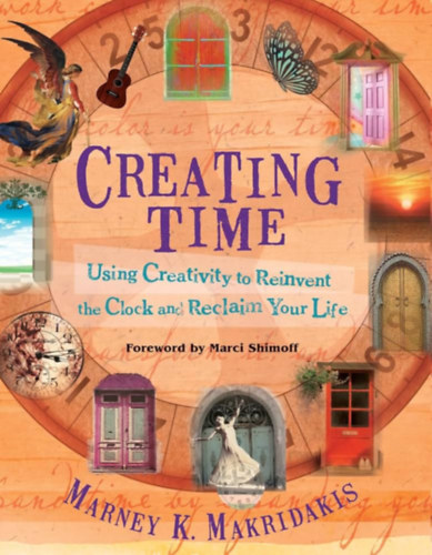 Marney K. Makridakis - Creating time