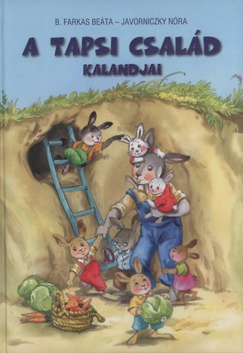 B. Farkas Be�ta; Javorniczky N�ra - A Tapsi csal�d kalandjai