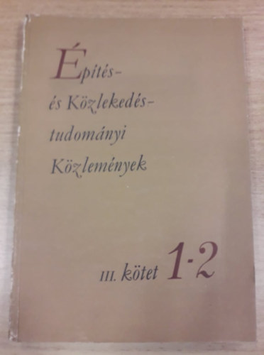 pts- s Kzlekedstudomnyi Kzlemnyek III. ktet 1-2.