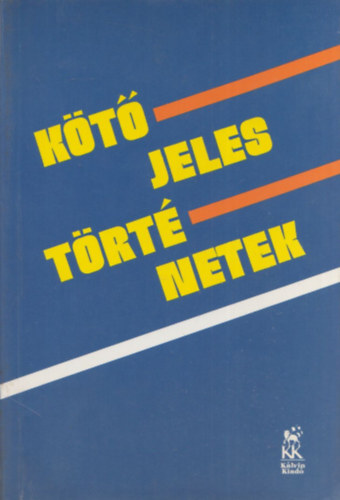 Hzser Gbor - Ktjeles trtnetek