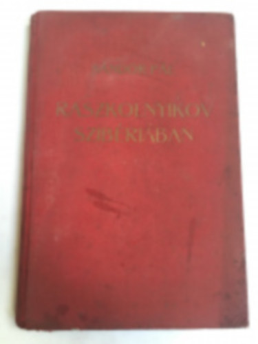 S�ndor P�l - Raszkolnyikov Szib�ri�ban