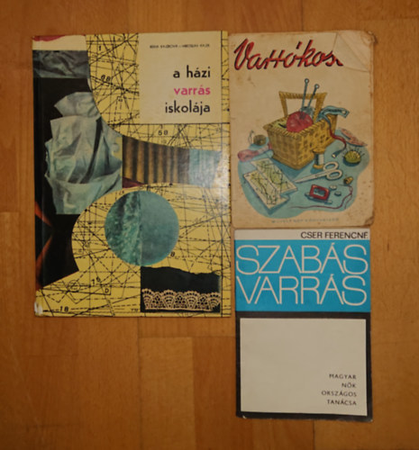 I.-Kajzr, M. Kajzrov� - 3 k�nyv a szab�sr�l-varr�sr�l: Szab�s-varr�s, A h�zi varr�s iskol�ja, Varr�kos�r