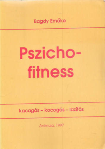 Dr. Bagdy Em�ke - Pszichofitness