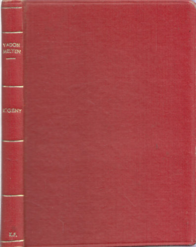 Vingie E. Roe - A vadon mlyn