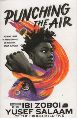 Ibi Zoboi - Yusef Salaam - Punching the air