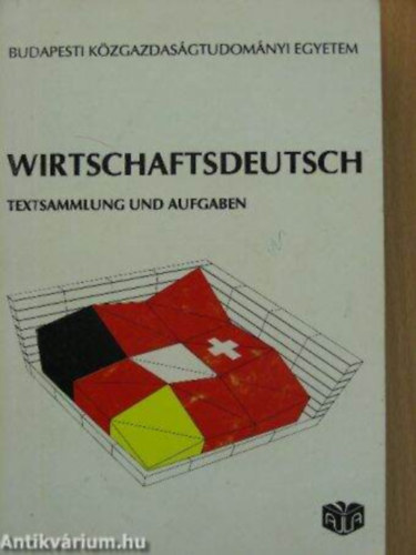 Dr. Gonda Irn - Wirtschaftsdeutsch (TEXTSAMMLUNG UND AUFGABEN)