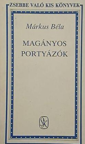 M�rkus B�la - Mag�nyos porty�z�k