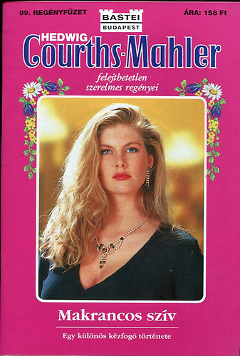 Hedwig Courths-Mahler - Makrancos sz�v