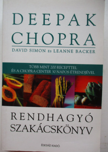 Deepak Chopra - Rendhagy szakcsknyv