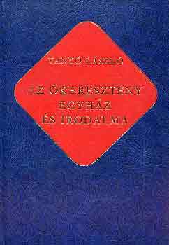 Vany Lszl - Az keresztny egyhz s irodalma (keresztny rk)