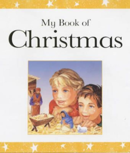 My Book of Christmas - Bible Stories and Prayers