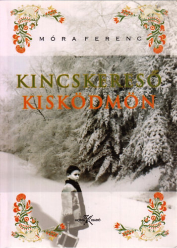M�ra Ferenc - Kincskeres� kisk�dm�n
