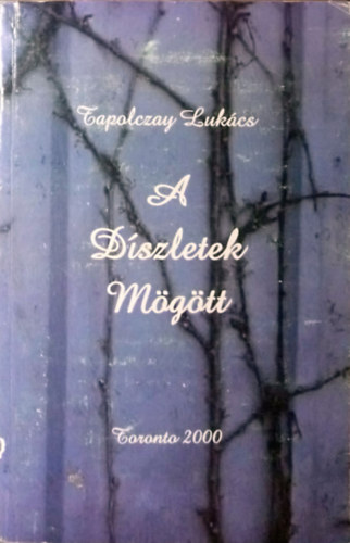Tapolczay Lukcs - A Dszletek Mgtt