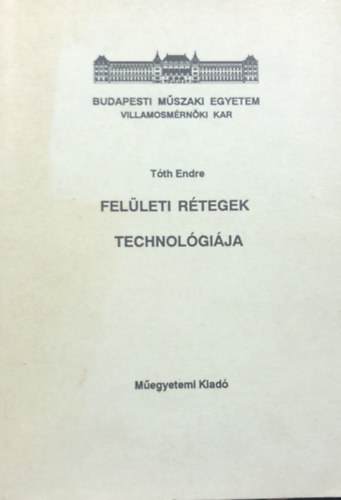 Tth Endre - Felleti rtegek technolgija