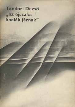 Tandori Dezső - Itt éjszaka koalák járnak