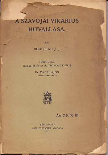 Rousseau J.J. - A szavojai vikrius hitvallsa