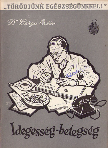 Dr. Varga Ervin - Idegess�g-betegs�g
