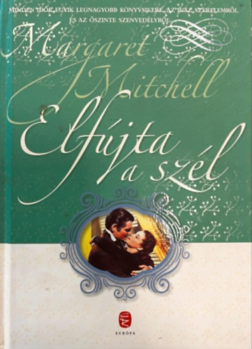 Margaret Mitchell - Elfjta a szl (egybektve)
