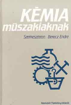 Berecz Endre - Kmia mszakiaknak