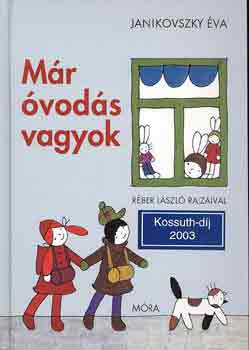 Janikovszky Éva - Már óvodás vagyok