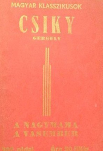 Csiky Gergely - Csiky Gergely válogatott művei