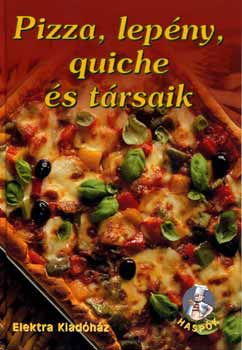 Eva Magin-Pelich - Pizza, lepny, quiche s trsaik