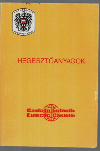 Hegeszt�anyagok