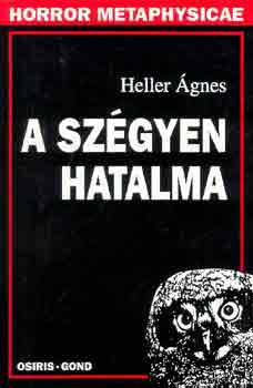 Heller gnes - A szgyen hatalma