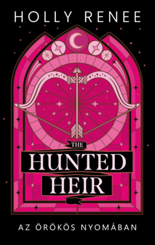 Holly Renee - The Hunted Heir - Az �r�k�s nyom�ban