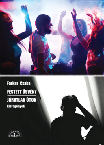 Farkas Csaba - Festett �sv�ny - J�ratlan �ton