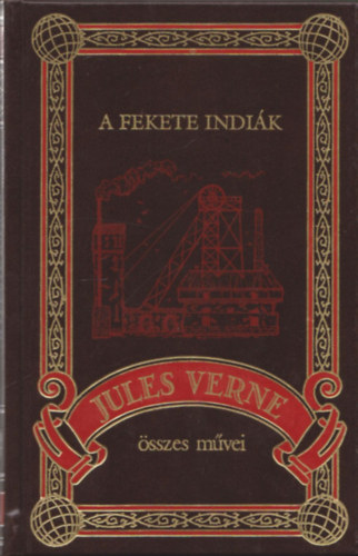 Verne Gyula - A Fekete Indiák (Jules Verne összes művei 38.)