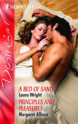 Margaret Allison Laura Wright - A Bed of Sand / Principles and Pleasures