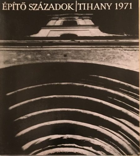 Katona L�szl� - Tihany 1971 (�p�t� sz�zadok)