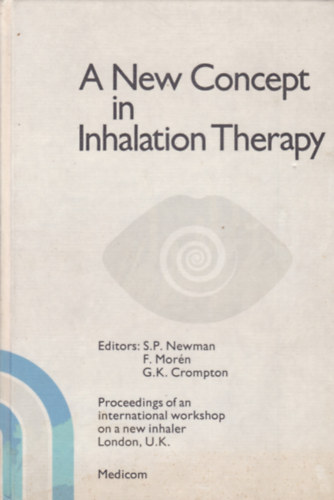 S.P. Newman - F. Mor�n - G.K. Crompton - A New Concept in Inhalation Therapy (�j elj�r�s az inhal�ci�s technik�ban - angol nyelv�)