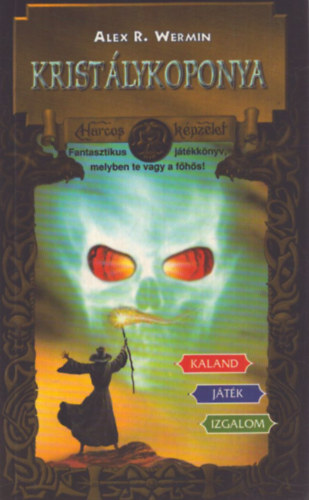 Alex R. Wermin - Krist�lykoponya (Harcos K�pzelet J�t�kk�nyvek)