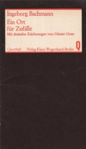 Ingeborg Bachmann - Ein Ort für Zufälle: Prosa (Quarthefte)