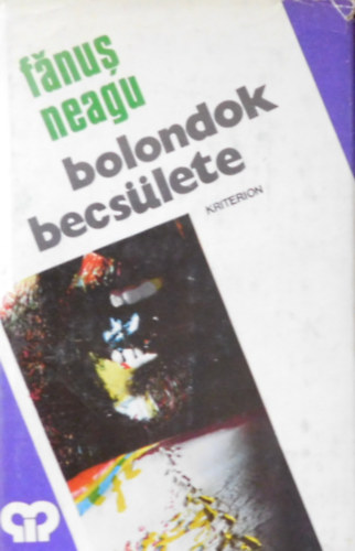 Fanus Neagu - Bolondok becsülete