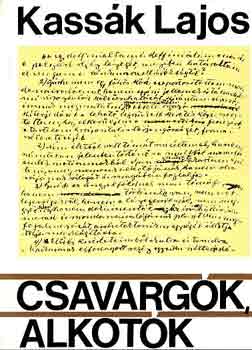 Kass�k Lajos - Csavarg�k, alkot�k
