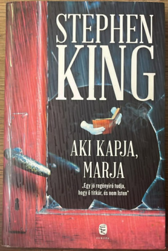 Stephen King - Aki kapja, marja