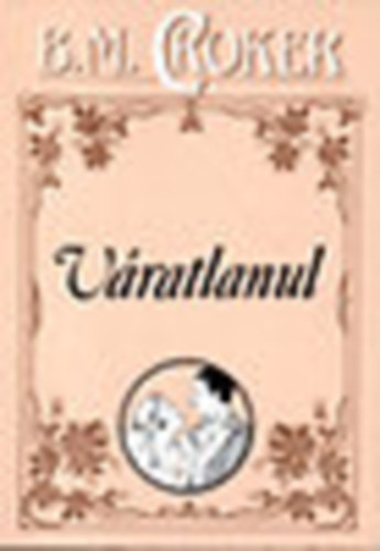 B.M. Croker - V�ratlanul