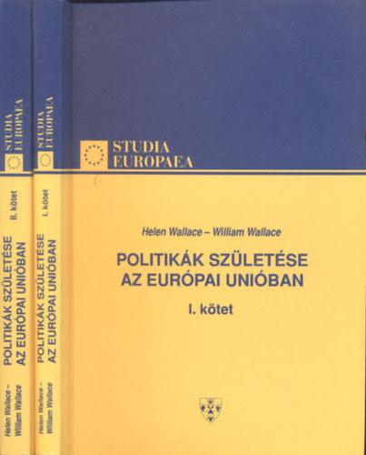 Helen; Wallace, William Wallace - Politik�k sz�let�se az Eur�pai Uni�ban 1-2.