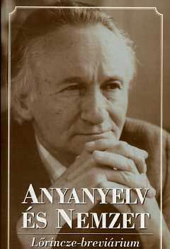 Anyanyelv �s nemzet - L�rincze-brevi�rium