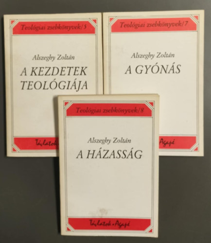 Alszeghy Zolt�n - 3 db Vall�si k�nyv egy�tt: A h�zass�g, A kezdetek teol�gi�ja, A gy�n�s.